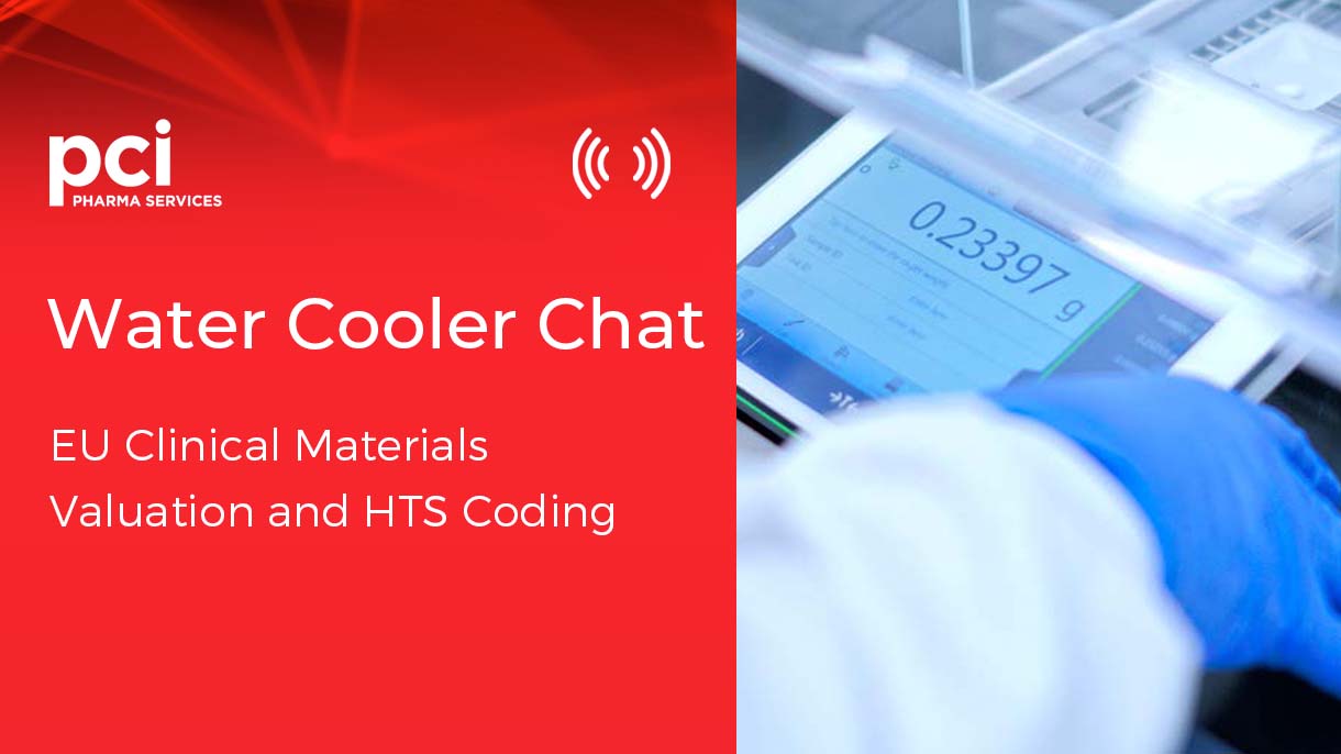EU Clinical Materials Valuation and HTS Coding EU Clinical Materials Valuation and HTS Coding