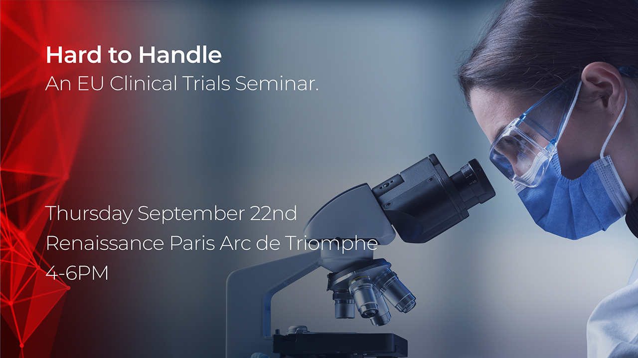 Hard to Handle: An EU Clinical Trials Seminar